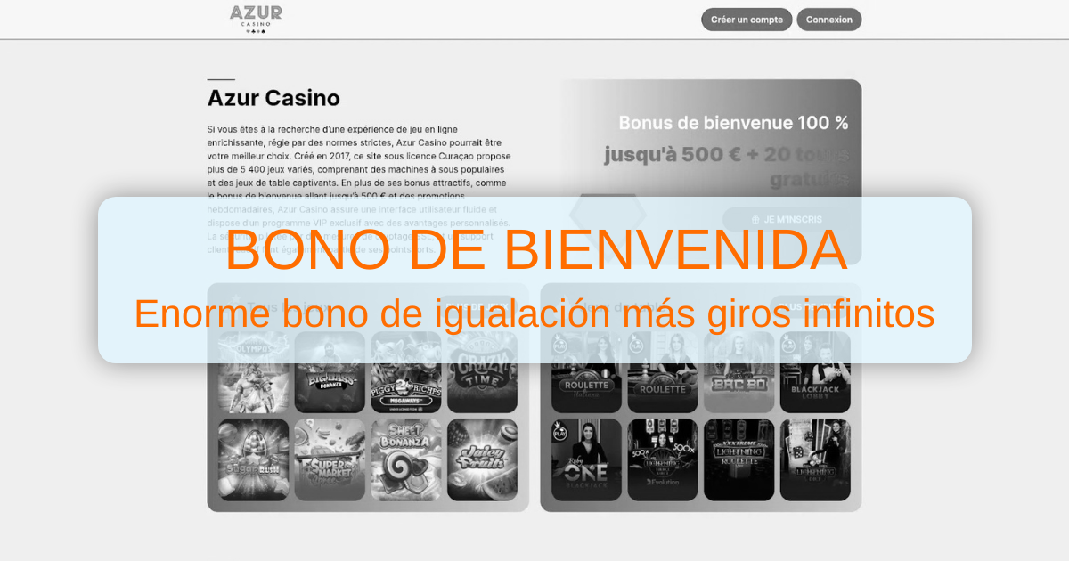 Casino Azur y su bono de bienvenida del 100 % hasta 500 €